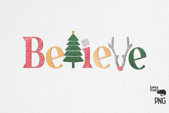 Believe Christmas Sublimation