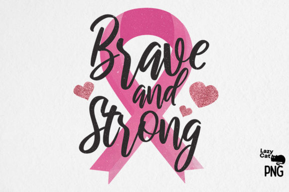 Brave and Strong Breast Cancer Clipart