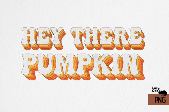 Hey There Pumpkin Sublimation