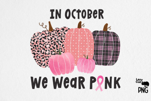 In October We Wear Pink Sublimation