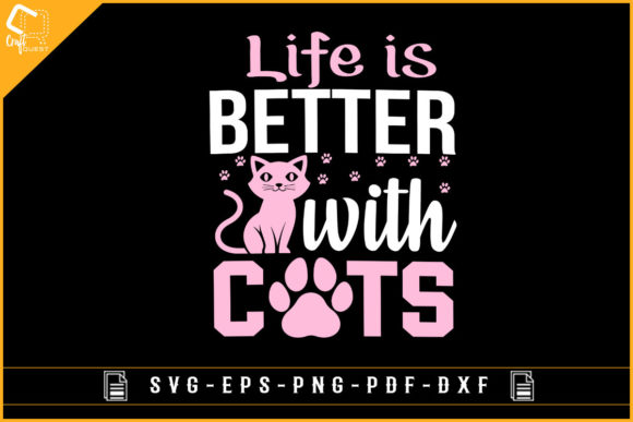Life is Better with Cats T-shirt Design