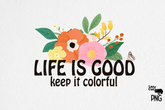 Life is Good, Retro Sublimation