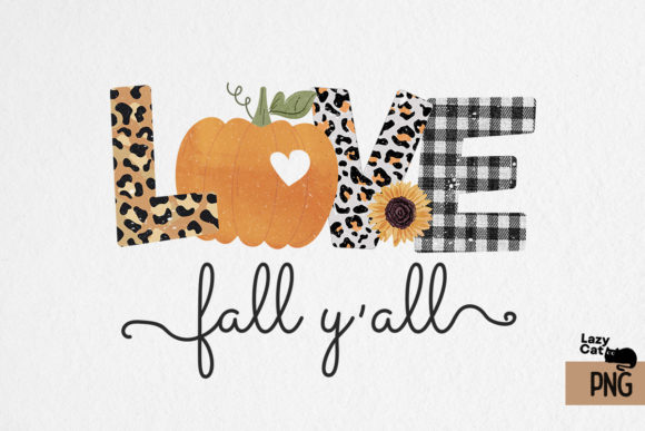 Love FALL Y All Sublimation