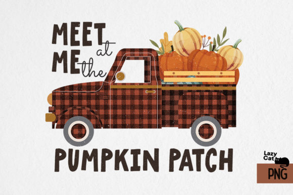 Meet Me at the Pumpkin Patch Sublimation