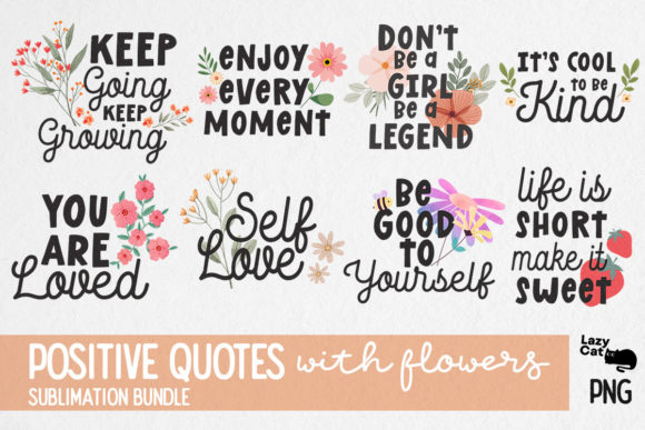 Positive Quotes with Flowers Bundle